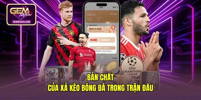 Thao tác xả kèo bóng đá bảo vệ tiền cược sớm