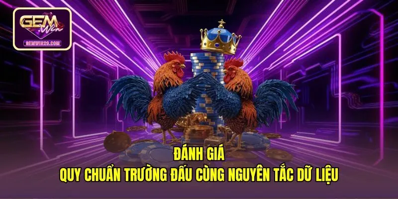 Tips đá gà phân tích quy chuẩn bồ Thomo và dữ liệu