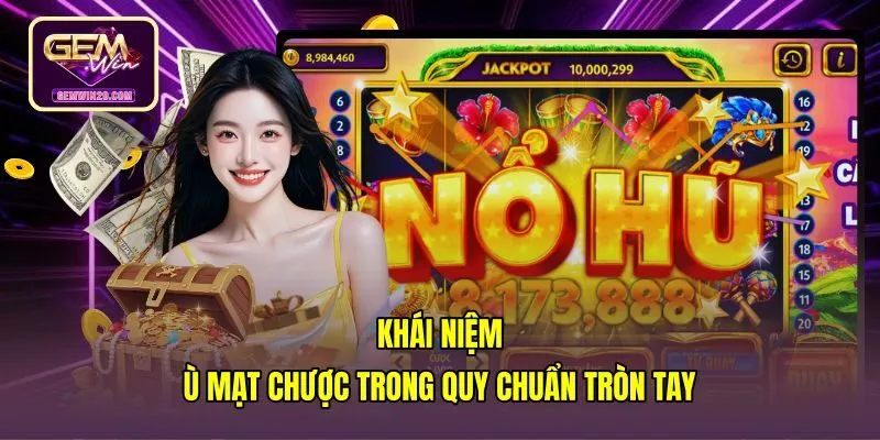 Quy chuẩn tròn tay tạo thế ù mạt chược hợp lệ
