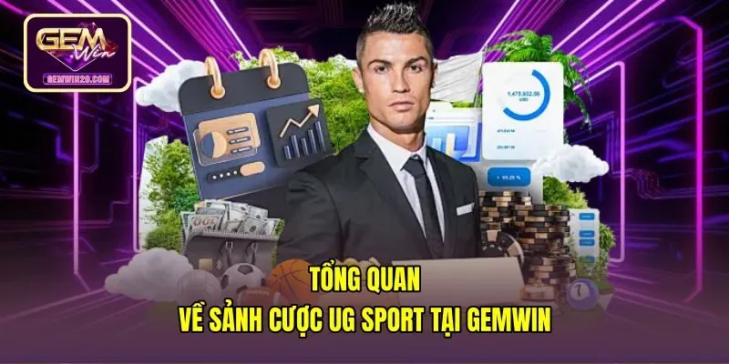 tong-quan-ve-sanh-cuoc-ug-sport-tai-gemwin Bảng kèo thể thao trực tuyến tại sảnh cược UG Sport